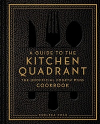 Enlarge image Cover: A Guide to the Kitchen Quadrant - Weldon Owen