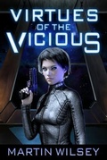Cover: Virtues of the Vicious - Tannhauser Press