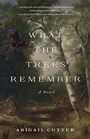 Cover: What the Trees Remember - Simon + Schuster LLC