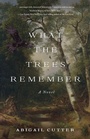 Cover: What the Trees Remembered - She Writes Press