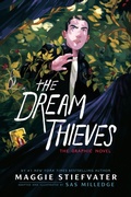Cover: The Dream Thieves: The Graphic Novel - Viking Books for Young Readers