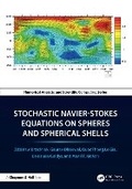 Cover: Stochastic Navier-Stokes Equations on Spheres and Spherical Shells - Chapman and Hall