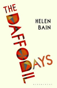Enlarge image Cover: The Daffodil Days - Bloomsbury Publishing PLC