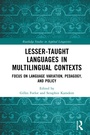 Cover: Lesser-Taught Languages in Multilingual Contexts - Routledge