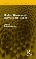 Cover: Modern Diasporas in International Politics - Routledge