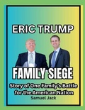 Cover: Eric Trump's Family Siege - Lulu.com