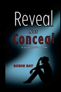 Cover: Reveal not Conceal - Lulu.com