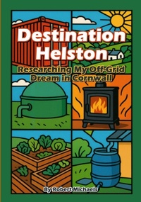 Enlarge image Cover: Destination Helston - Lulu.com