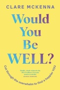 Cover: Would You Be Well? - Hachette Books Ireland