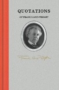 Cover: Quotations of Frank Lloyd Wright - Applewood Books
