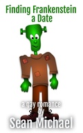 Cover: Finding Frankenstein a Date - Sean Michael