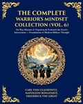 Cover: The Complete Warrior's Mindset Collection (Vol. 6) - Muze Publishing