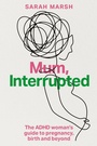 Cover: Mum, Interrupted - Jessica Kingsley Publishers