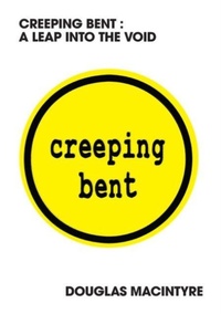 Enlarge image Cover: Creeping Bent: A Leap Into The Void - LAST NIGHT FROM GLASGOW