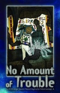 Cover: No Amount of Trouble - Peptalk Productions, LLC