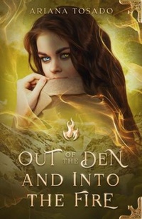 Enlarge image Cover: Out of the Den and Into the Fire - Covenaan Press
