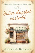Cover: S&uuml;&szlig;es Angebot versteckt (Krapfen Dame Cozy Mystery, #2) - Wobbly Creek, LLC