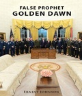 Cover: FALSE PROPHET GOLDEN DAWN - Ernest Johnson