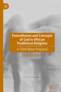 Cover: Panentheism and Concepts of God in African Traditional Religions - Palgrave Macmillan