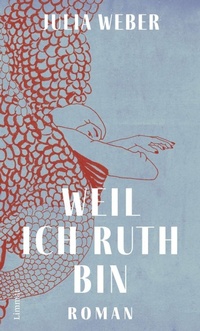 Enlarge image Cover: Weil ich Ruth bin - Limmat