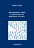 Cover: Fremdheit und Raum in Erz&auml;hltexten des Poetischen Realismus - Kovac, Dr. Verlag