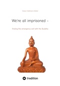 Cover: We're all imprisoned - - tredition