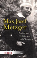Bild: Max Josef Metzger - Verlag Herder