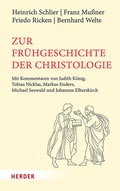 Cover: Zur Fr&uuml;hgeschichte der Christologie - Verlag Herder