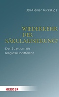 Cover: Wiederkehr der S&auml;kularisierung? - Verlag Herder