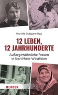 Cover: 12 Leben, 12 Jahrhunderte - Verlag Herder
