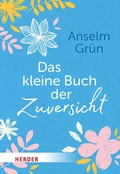 Cover: Das kleine Buch der Zuversicht - Verlag Herder