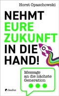 Bild: Nehmt eure Zukunft in die Hand! - Claudius