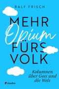 Cover: Mehr Opium f&uuml;rs Volk - Claudius