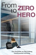 Cover: From Zero to Hero - epubli