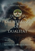 Cover: Die Heilung der Dualit&auml;t - epubli