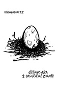 Cover: Jeremias Jura / Jeremias Jura - Das geheime Zimmer - epubli