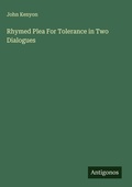 Cover: Rhymed Plea For Tolerance in Two Dialogues - Antigonos Verlag