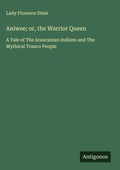 Cover: Aniwee; or, the Warrior Queen - Antigonos Verlag