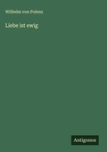 Cover: Liebe ist ewig - Antigonos Verlag