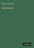 Cover: Der Kupferstich - Antigonos Verlag