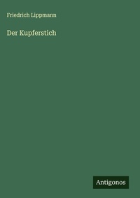 Enlarge image Cover: Der Kupferstich - Antigonos Verlag