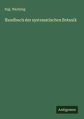 Cover: Handbuch der systematischen Botanik - Antigonos Verlag