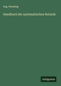 Enlarge image Cover: Handbuch der systematischen Botanik - Antigonos Verlag