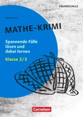 Cover: Lernkrimis f&uuml;r die Grundschule - Mathe - Klasse 2/3 - Cornelsen P&auml;dagogik