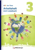 Cover: ABC der Tiere 3 Neubearbeitung - Arbeitsheft zum Lesebuch - Mildenberger Verlag GmbH
