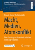 Cover: Macht, Medien, Atomkonflikt - Springer VS