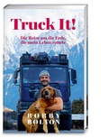 Cover: Truck It! - Edel Adventure - ein Verlag der Edel Verlagsgruppe GmbH