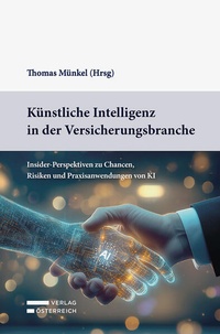 Enlarge image Cover: Künstliche Intelligenz in der Versicherungsbranche - Verlag Österreich