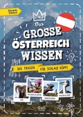 Cover: Das gro&szlig;e &Ouml;sterreich-Wissen - 365 Fragen f&uuml;r schlaue K&ouml;pfe - G&G Verlag, Kinder- und Jugendbuch
