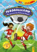 Cover: LESEZUG/2. Klasse - Lesestufe 2: Fu&szlig;ballcamp - Wer gewinnt den Kickertal-Pokal? - G&G Verlag, Kinder- und Jugendbuch